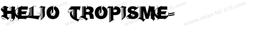 Helio Tropisme字体转换